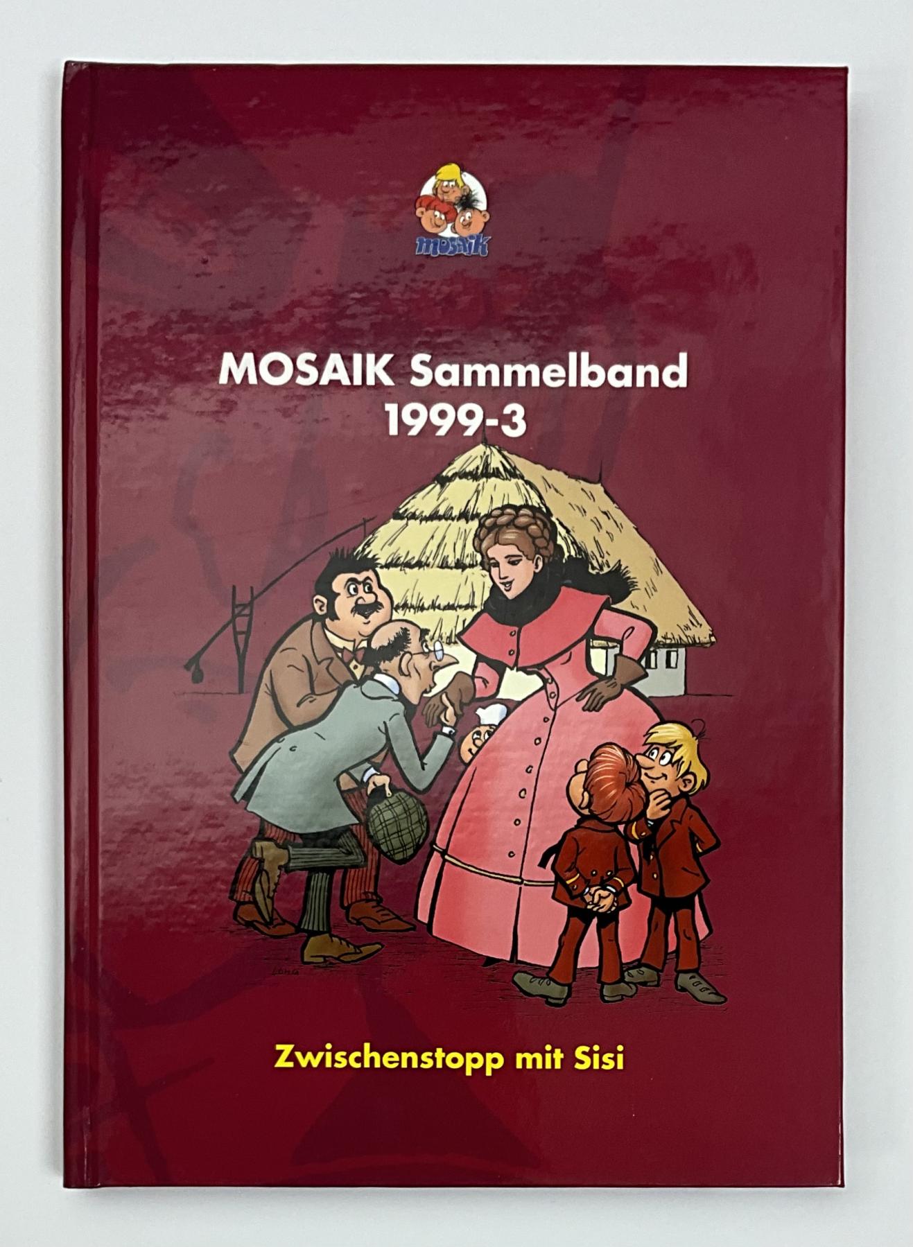 Mosaik Sammelband 1999-3 "Zwischenstopp mit Sisi"