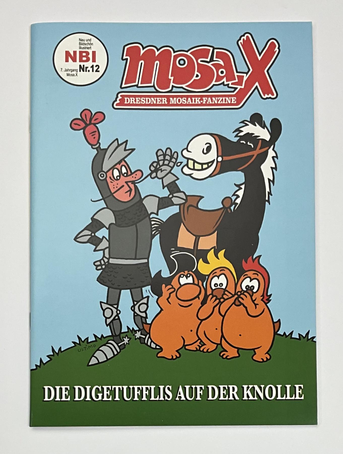 Mosa.X Nr. 12 "Die Digetufflis auf der Knolle"