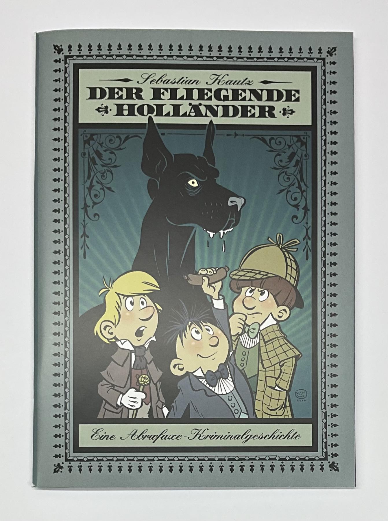 Der fliegende Holl&auml;nder: eine Abrafaxe-Kriminalgeschichte (Sebastian Krautz)