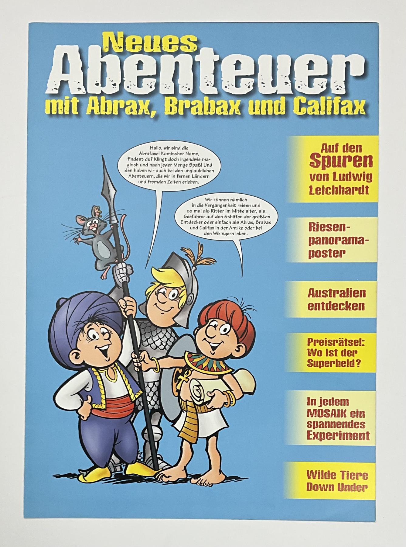 Neues Abenteuer mit Abrax, Brabax und Califax (1)