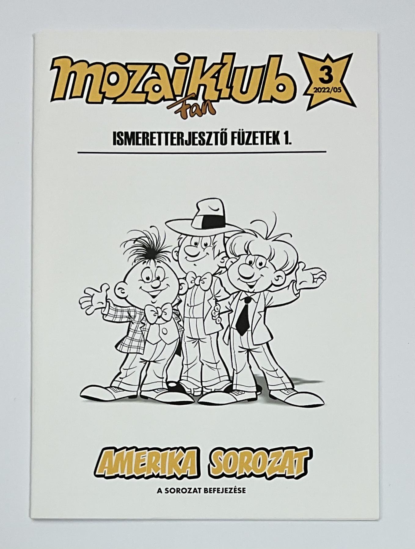 Mozaiklub Nr. 3 (2022/05) - Ismeretterjeszt&ouml; F&uuml;zetek 1.