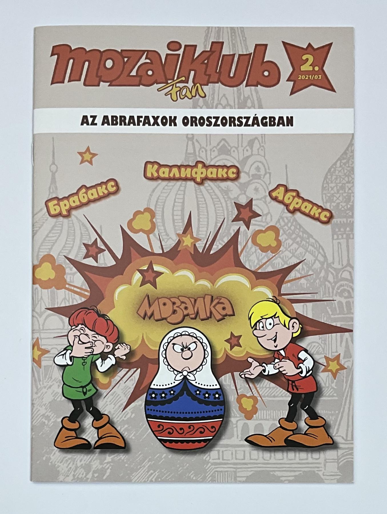 Mozaiklub Nr. 2 (2021/03) - Az Abrafaxok ornoszorsz&aacute;gban"
