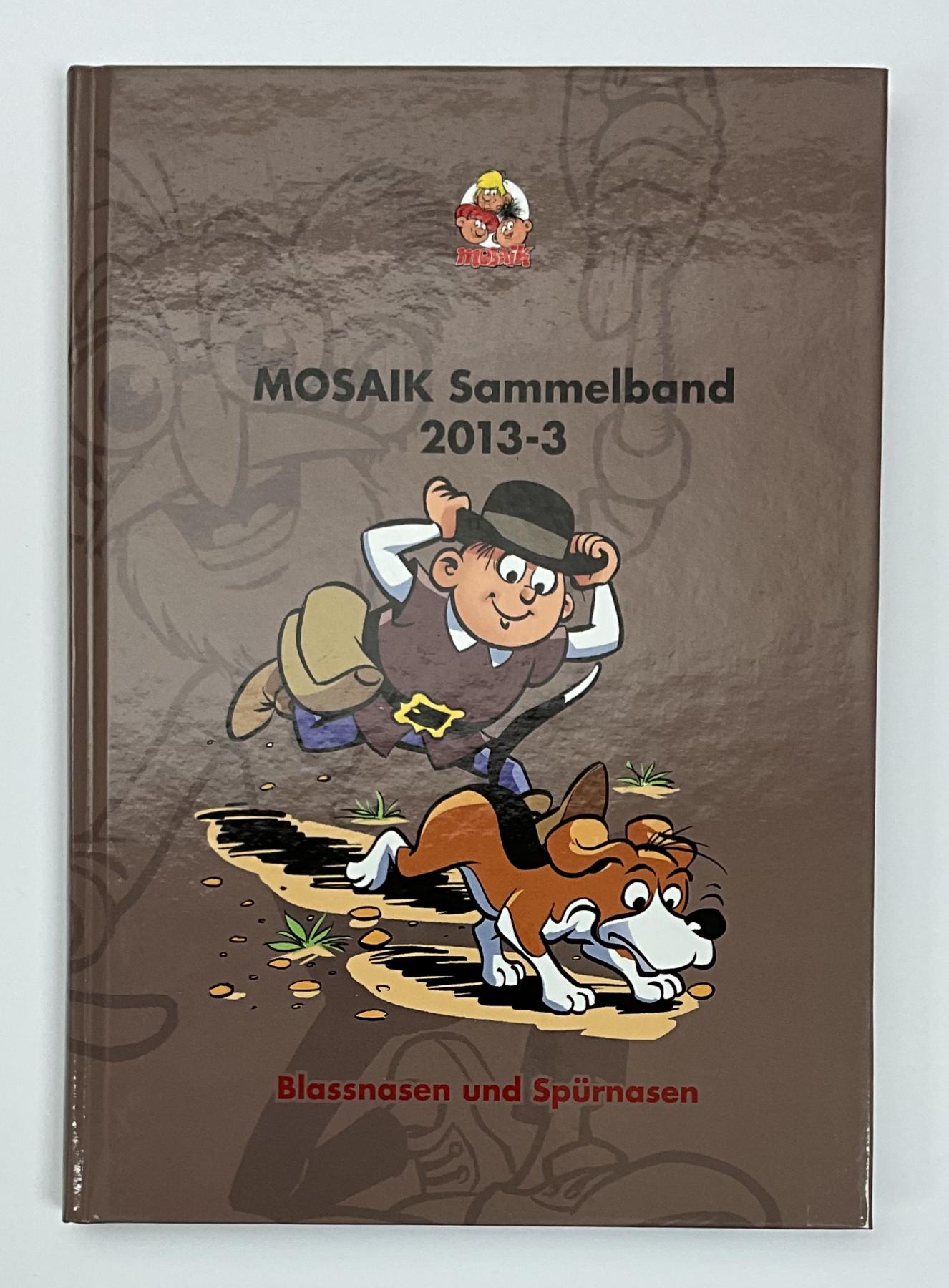 Mosaik Sammelband 2013-3 - "Blassnasen und Sp&uuml;rnasen"