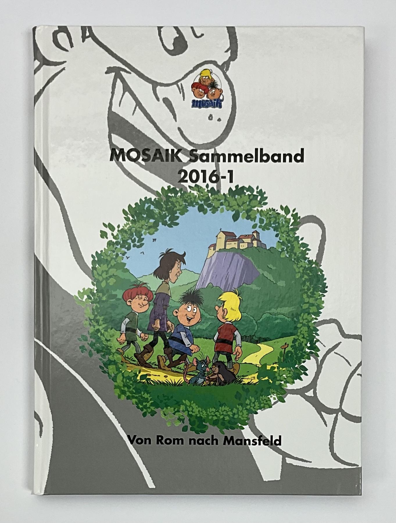 Mosaik Sammelband 2016-1 - "Von Rom nach Mansfeld"