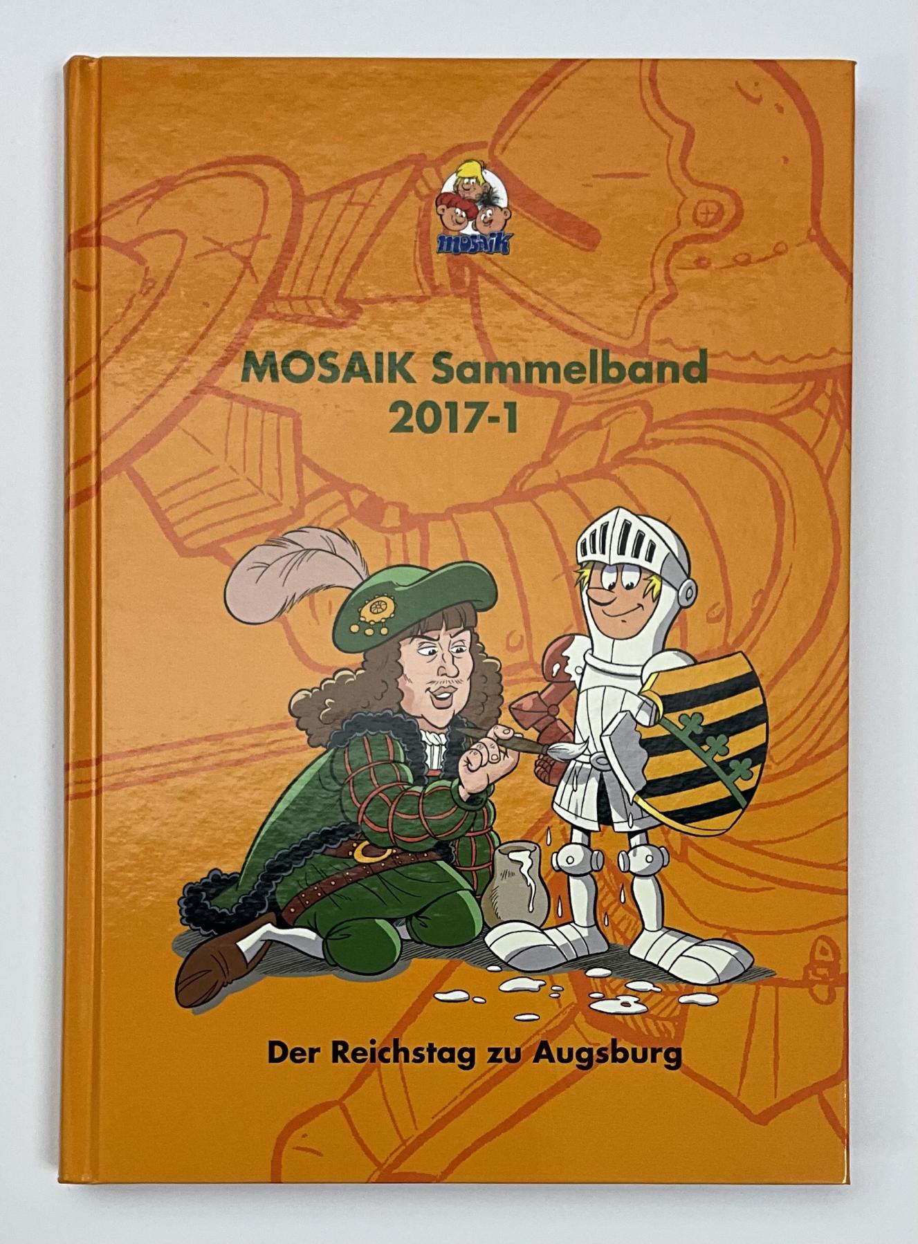 Mosaik Sammelband 2017-1 - "Der Reichstag zu Augsburg"