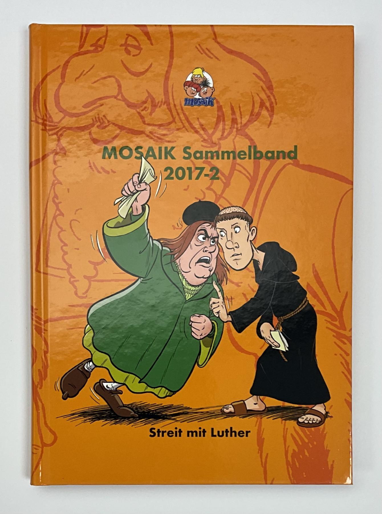 Mosaik Sammelband 2017-2 - "Streit mit Luther"