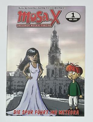 Mosa.X Nr. 1 "Die Spur f&uuml;hrt ins Meteora"
