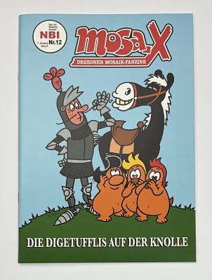 Mosa.X Nr. 12 "Die Digetufflis auf der Knolle"