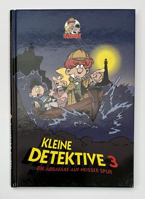 Kleine Detektive Nr. 3 - die Abrafaxe auf heisser Spur