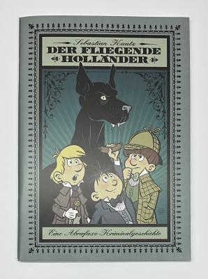 Der fliegende Holl&auml;nder: eine Abrafaxe-Kriminalgeschichte (Sebastian Krautz)