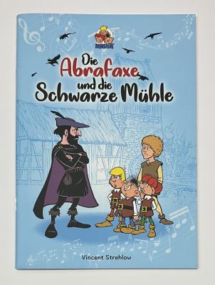 Die Abrafaxe und die Schwarze M&uuml;hle - Vincent Strehlow