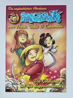 Fanzine Anna, Bella & Caramella "Der Goldschatz aus der Suppensch&uuml;ssel" Nr. 7