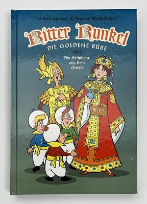 Ritter Runkel - die goldene R&uuml;be 