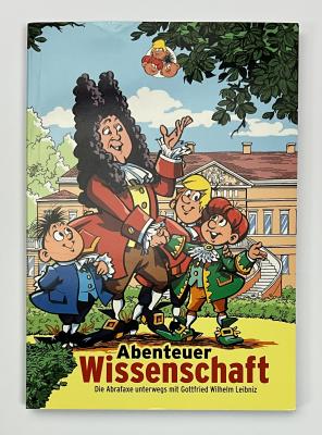 Abenteuer Wissenschaft- die Abrafaxe unterwegs mit Gottfried Wilhelm Leibniz (2)